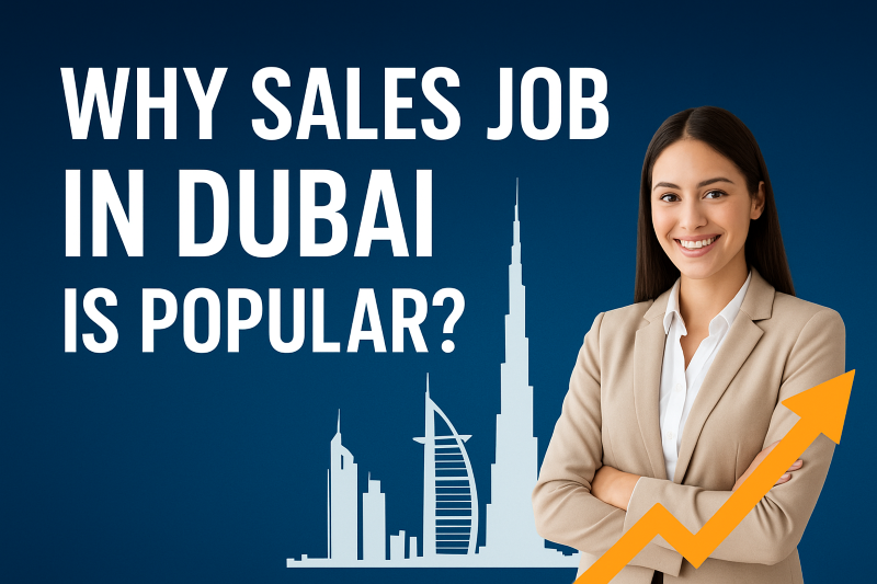 Why Sales Job is Popular in Dubai